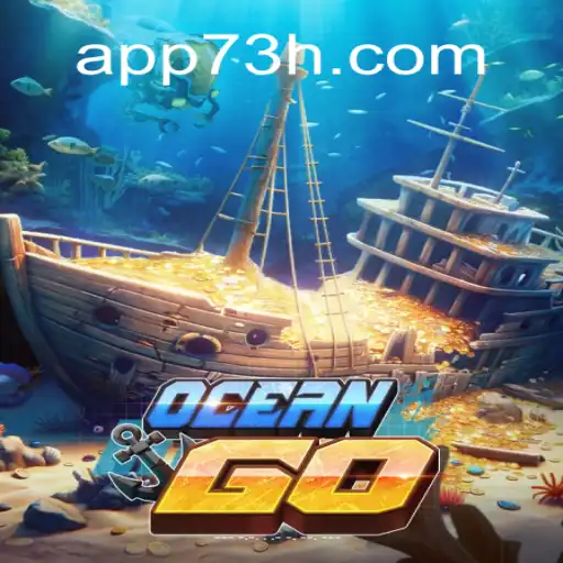 Explore the Wonders of OceanGO and the Thrills of 73H.com Online Cassino